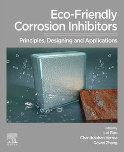 Eco-Friendly Corrosion Inhibitors