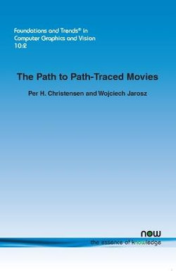 The Path to Path-Traced Movies