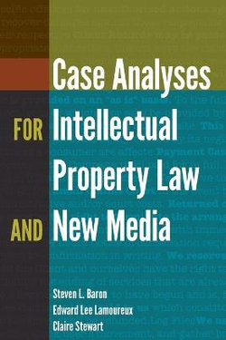 Case Analyses for Intellectual Property Law and New Media