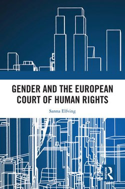 Gender and the European Court of Human Rights