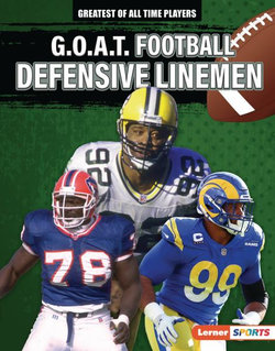 G. O. A. T. Football Defensive Linemen