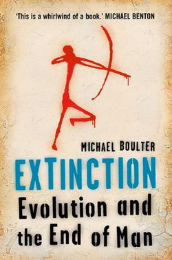 Extinction: Evolution and the End of Man