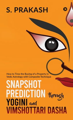 Snapshot Prediction through Yogini and Vimshottari Dasha