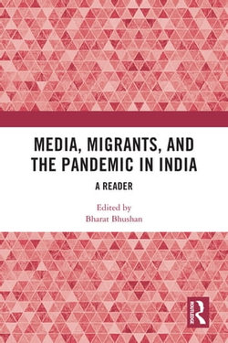 Media, Migrants and the Pandemic in India