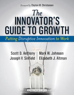 The Innovator's Guide to Growth