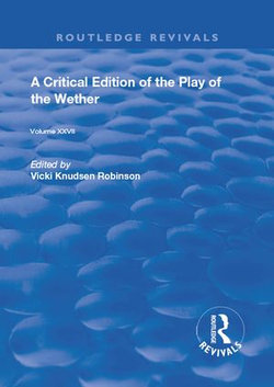 A Critical Edition of The Play of the Wether