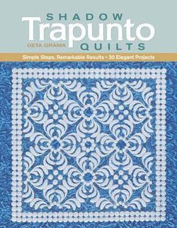 Shadow Trapunto Quilts