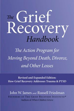 The Grief Recovery Handbook, 20th Anniversary Expanded Edition