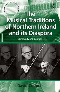 The Musical Traditions of Northern Ireland and Its Diaspora