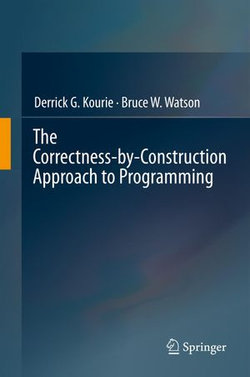 The Correctness-by-Construction Approach to Programming