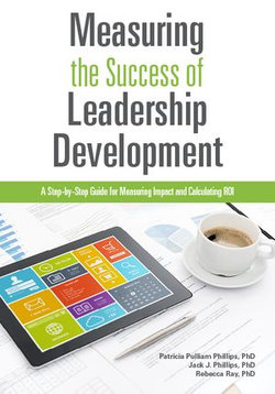 Measuring the Success of Leadership Development