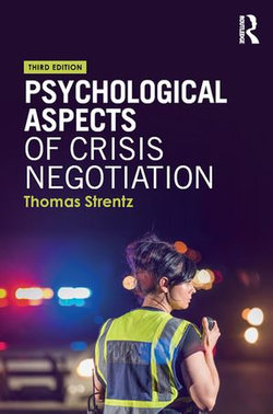 Psychological Aspects of Crisis Negotiation