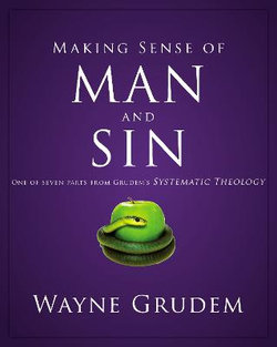 Making Sense of Man and Sin