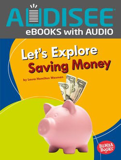 Let's Explore Saving Money