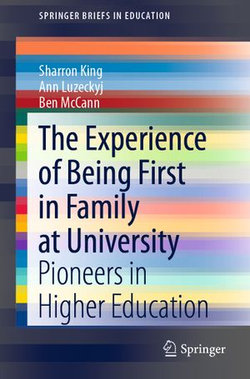 The Experience of Being First in Family at University