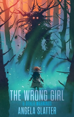 The Wrong Girl & Other Warnings