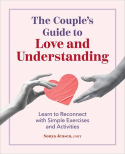 The Couple's Guide to Love and Understanding