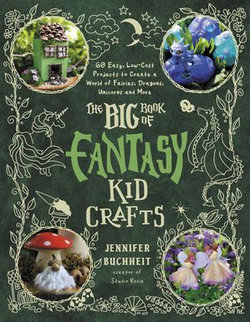 Fantasy Kid Crafts