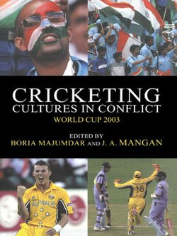 Cricketing Cultures in Conflict