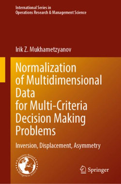 Normalization of Multidimensional Data for Multi-Criteria Decision Making Problems