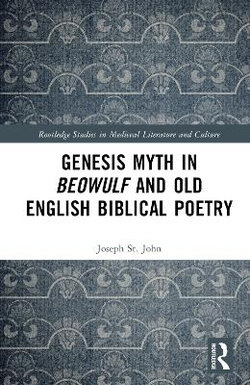 Genesis Myth in Beowulf and Old English Biblical Poetry