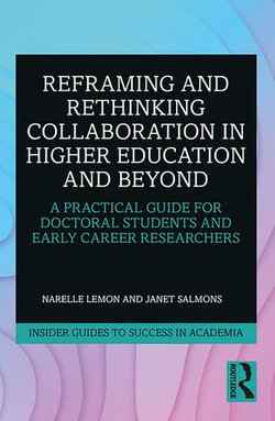 Reframing and Rethinking Collaboration in Higher Education and Beyond