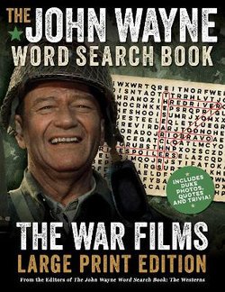 The John Wayne Word Search Book - the War Films Large Print Edition