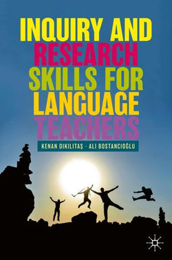 Inquiry and Research Skills for Language Teachers