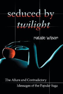 Seduced by Twilight