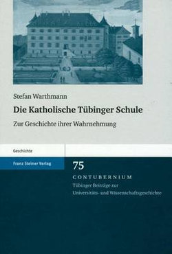 Die Katholische Tubinger Schule