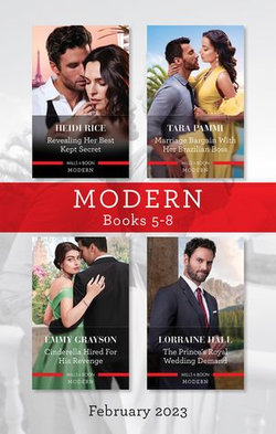 Modern Box Set 5-8 Feb 2023/Revealing Her Best Kept Secret/Marriage Bargain with Her Brazilian Boss/Cinderella Hired for His Revenge/The Pr