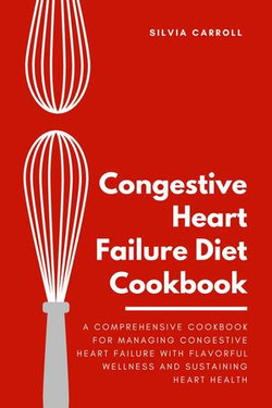 Congestive heart failure diet cookbook