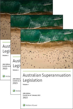 Australian Superannuation Legislation 2023 - 3 Volume Set 29th Edition