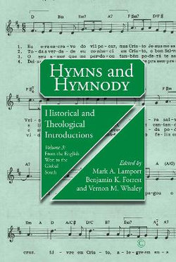 Hymns and Hymnody III: Historical and Theological Introductions, Volume 3 PB