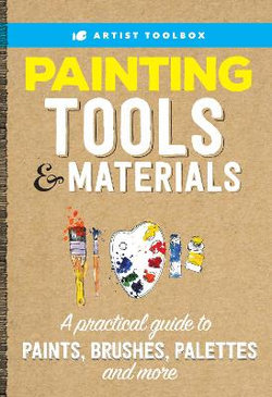 Artist's Toolbox: Painting Tools and Materials