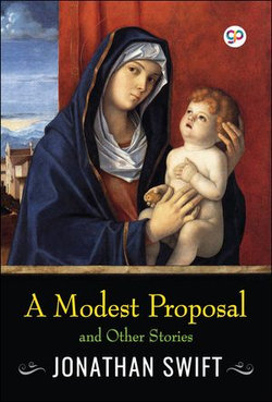 A Modest Proposal and Other Stories