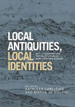 Local Antiquities, Local Identities