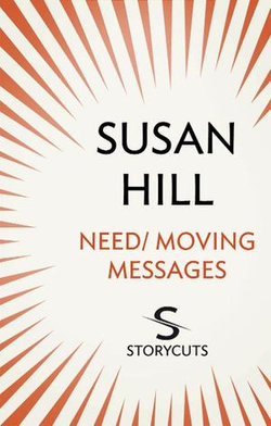 Need / Moving Messages (Storycuts)