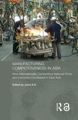 Manufacturing Competitiveness in Asia