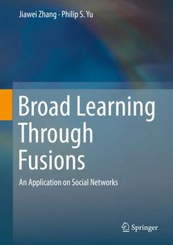 Broad Learning Through Fusions