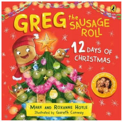 Greg the Sausage Roll: 12 Days of Christmas