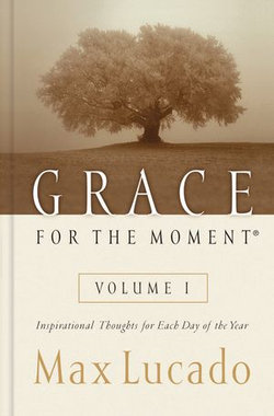 Grace for the Moment Volume I