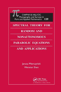 Spectral Theory for Random and Nonautonomous Parabolic Equations and Applications