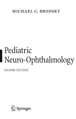 Pediatric Neuro-Ophthalmology