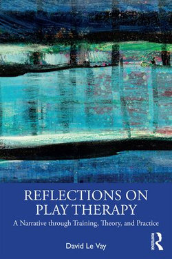 Reflections on Play Therapy