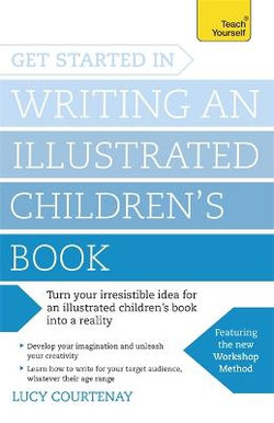 Get Started in Writing and Illustrating a Children's Book