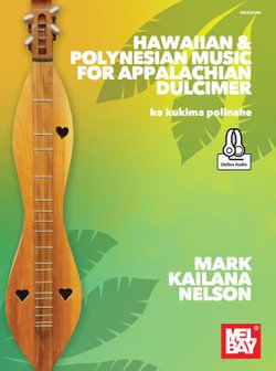 Hawaiian & Polynesian Music for Appalachian Dulcimer