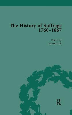 The History of Suffrage, 1760-1867 Vol 6