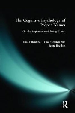 The Cognitive Psychology of Proper Names