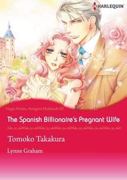 The Spanish Billionaire's Pregnant Wife (Harlequin Comics)